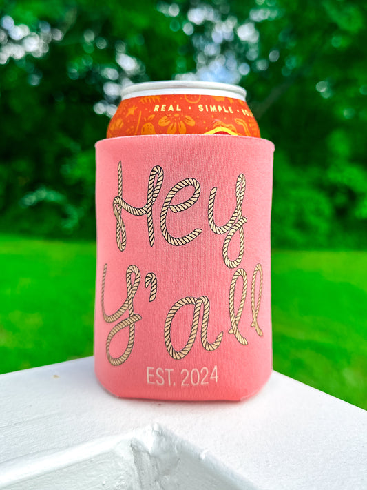 Hey Y'all Koozie