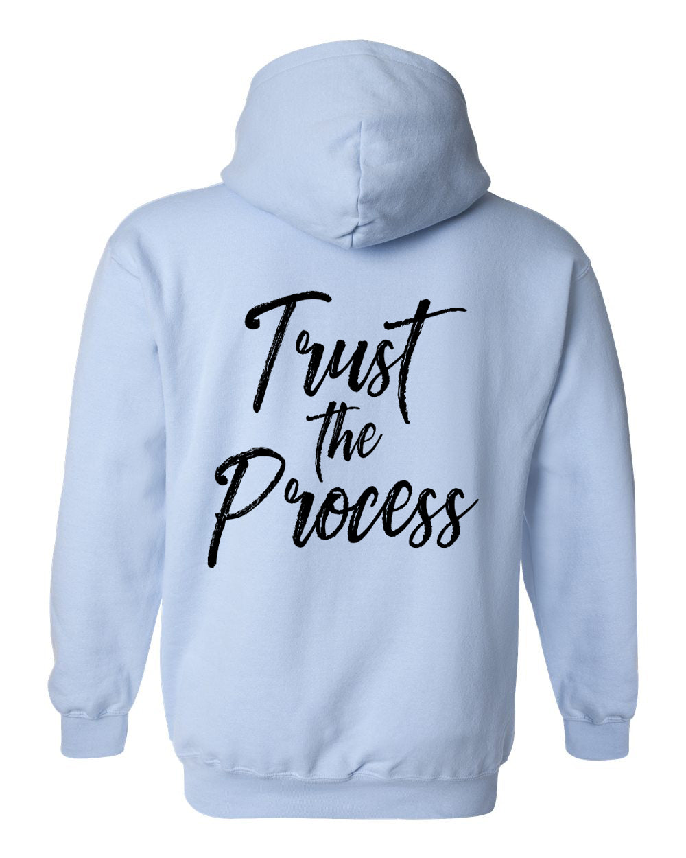 Trust The Process Hoodie Light Blue