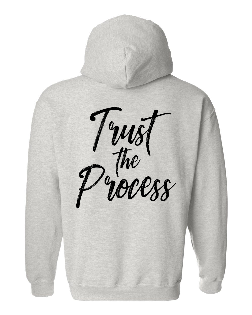 Trust The Process Hoodie Ash